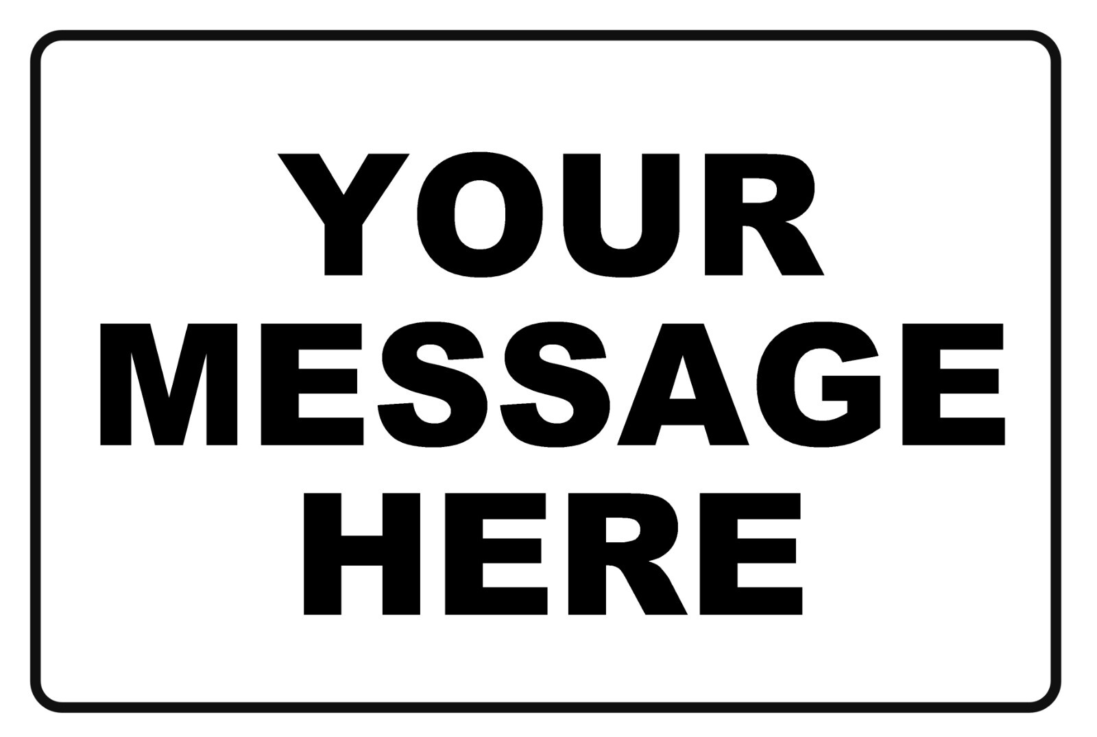 New Personalized Aluminum Metal Sign Customized With Custom Text 8″ x 12″ Size