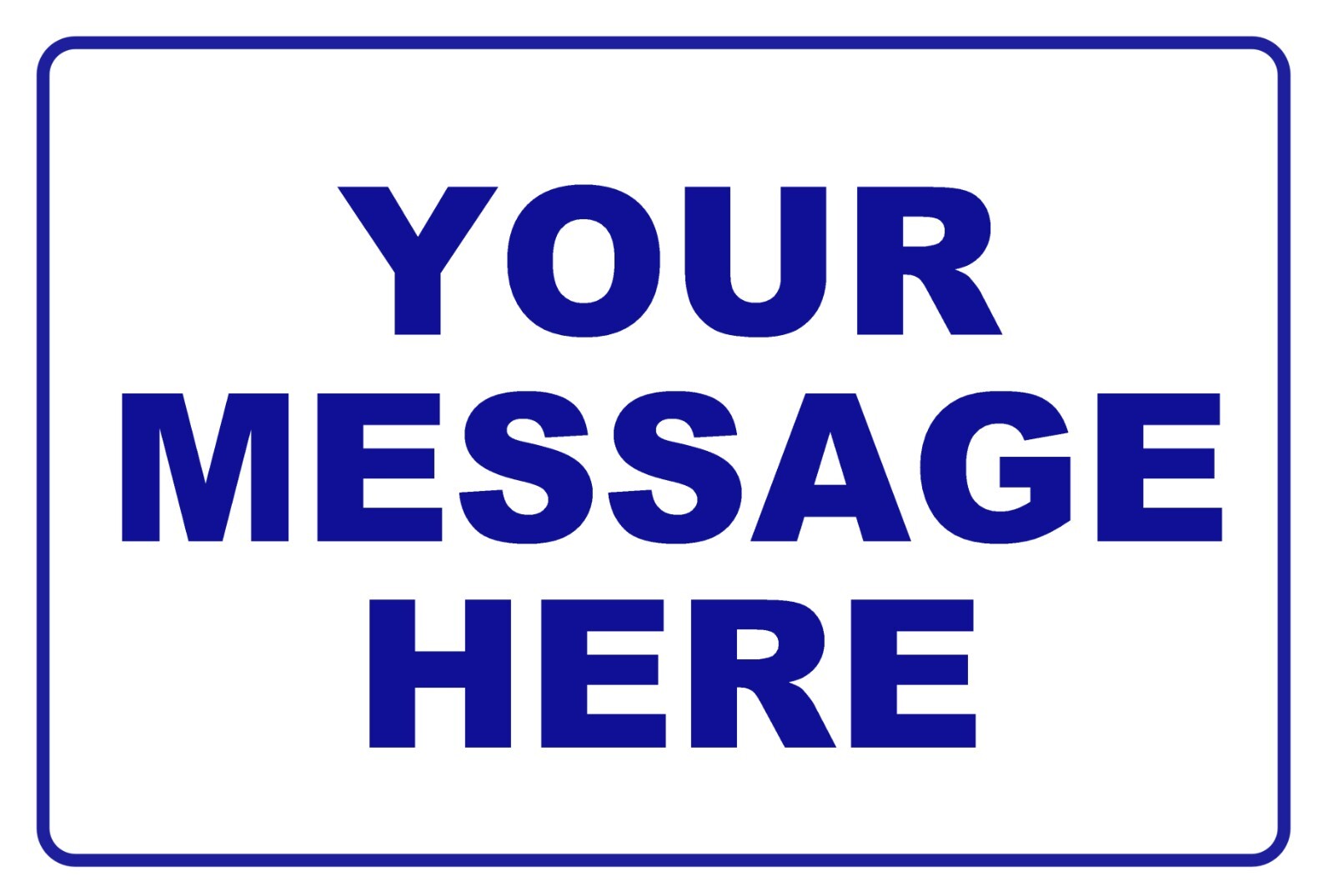 New Personalized Aluminum Metal Sign Customized With Custom Text 8″ x 12″ Size