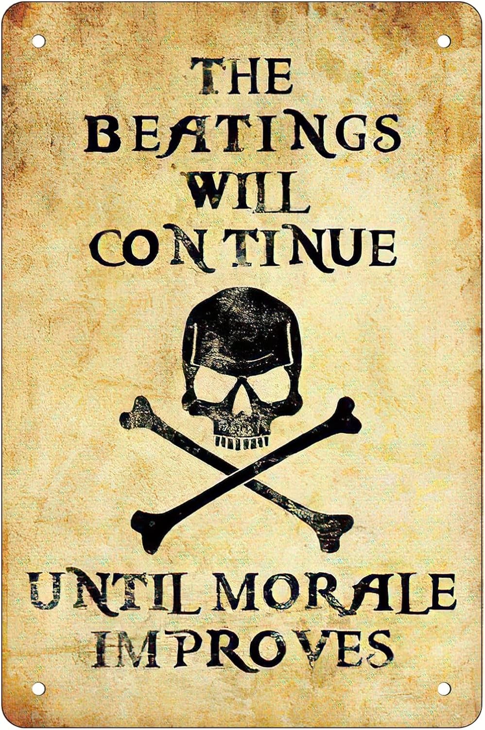Tin Metal Signs For The Beatings Will Continue Until Morale Improves，Pirate Slog