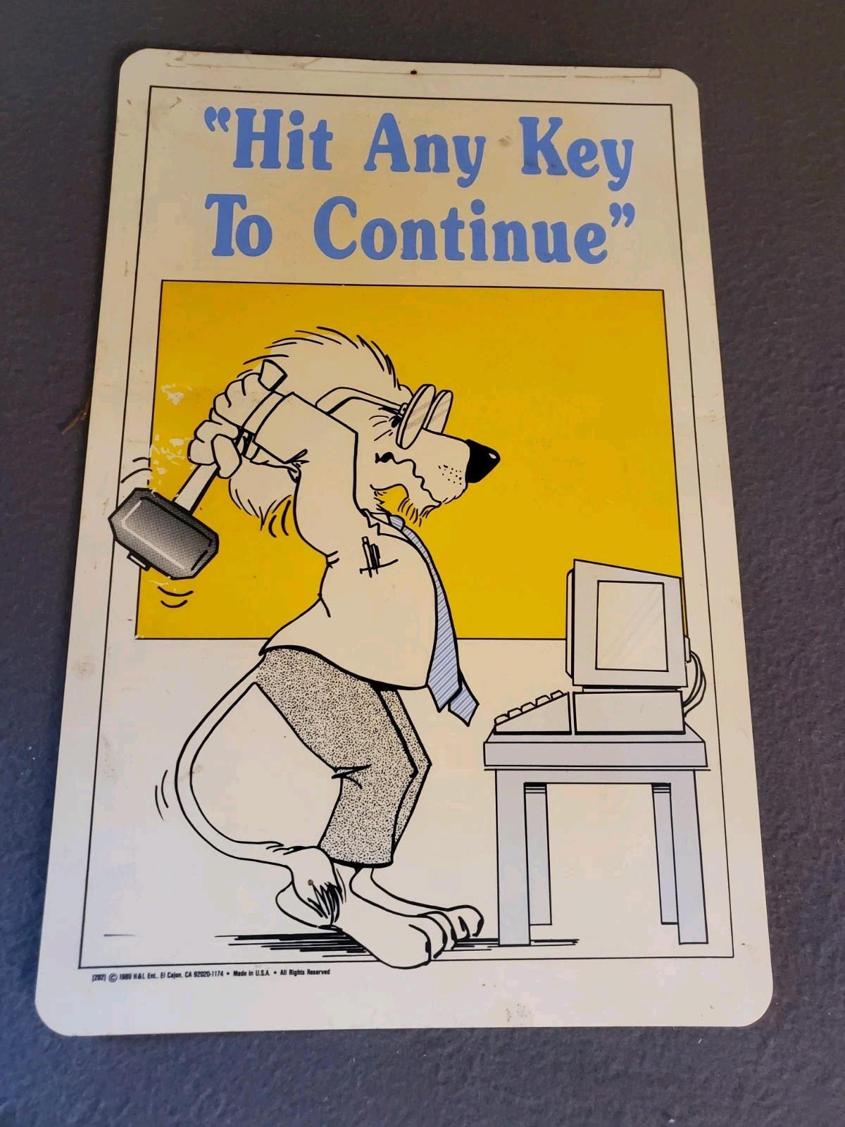 E14 Vtg 1989 Hit Any Key To Continue Computer 11″ x 17″ Wall Sign