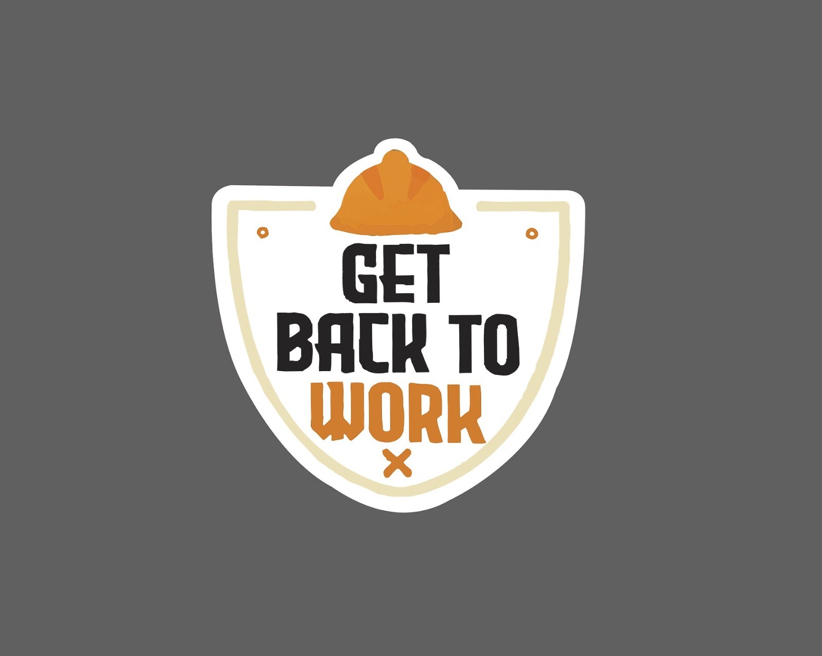 Get Back to Work Sticker Waterproof NEW – Buy Any 4 For $1.75 EACH Storewide!
