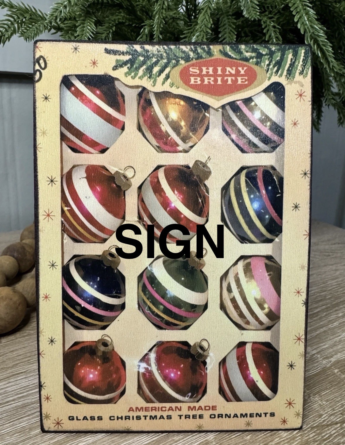 Vintage Inspired Shiny Brite SIGN Handmade