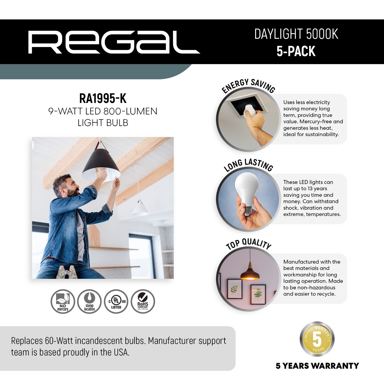 5 Pack Regal LED A19, E26 Light Bulbs Daylight 9W (60W Equivalent) 800 Lumens