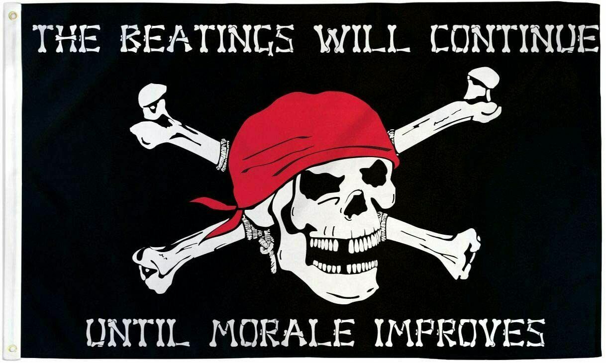12X18 Beatings will Continue until Morale Improves PIRATE BOAT FLAG Jolly Roger