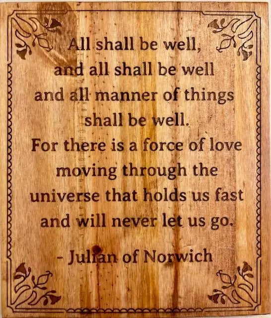 All Shall Be Well- Julian of Norwich