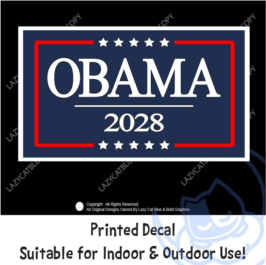 Obama 2028 Decal Sticker Vote 3rd Term President Democrat Anti Trump Political