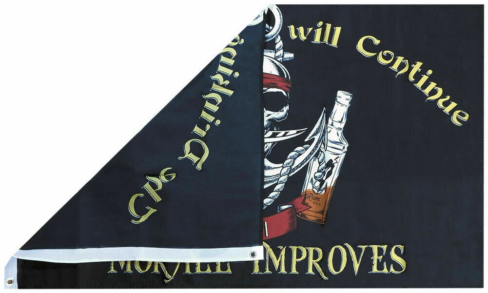 The Drinking Will Continue Until Morale Improves 3×5 Polyester PIRATE Flag