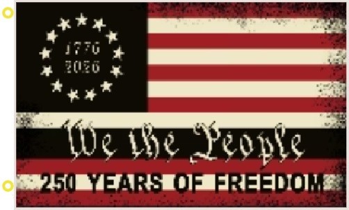 250 Anniversary Flag 3×5 Ft America Flag 250 Years of Freedom We The People 100D
