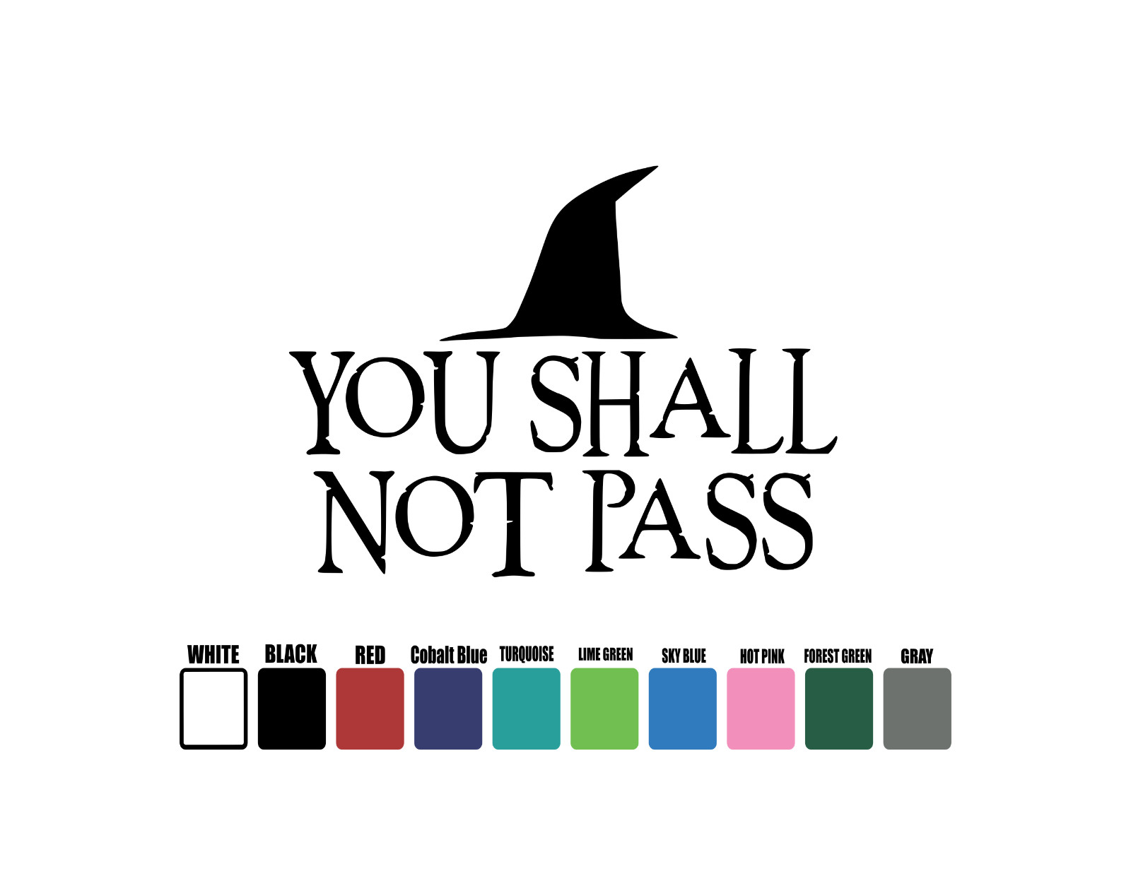 Lord of the Rings Decal, You Shall Not Pass Sticker Car Truck Laptop Tumbler