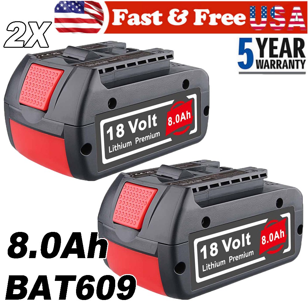 2pack 8.0AH 18V Battery For Bosch 18 VOLT Li-ion BAT609 BAT610G BAT618 24618-01