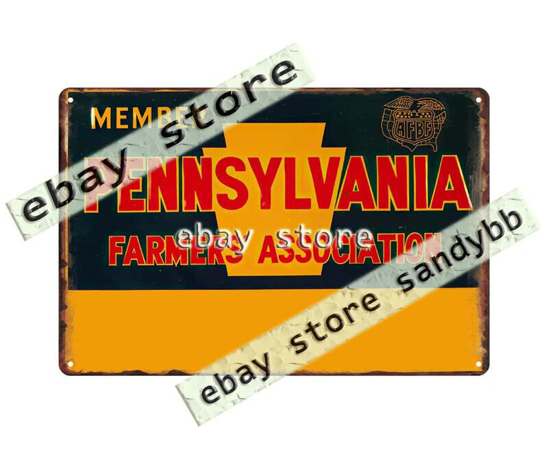 MEMBER OF PENNSYLVANIA FARMERS ASSOCIATION metal tin sign cool home decor