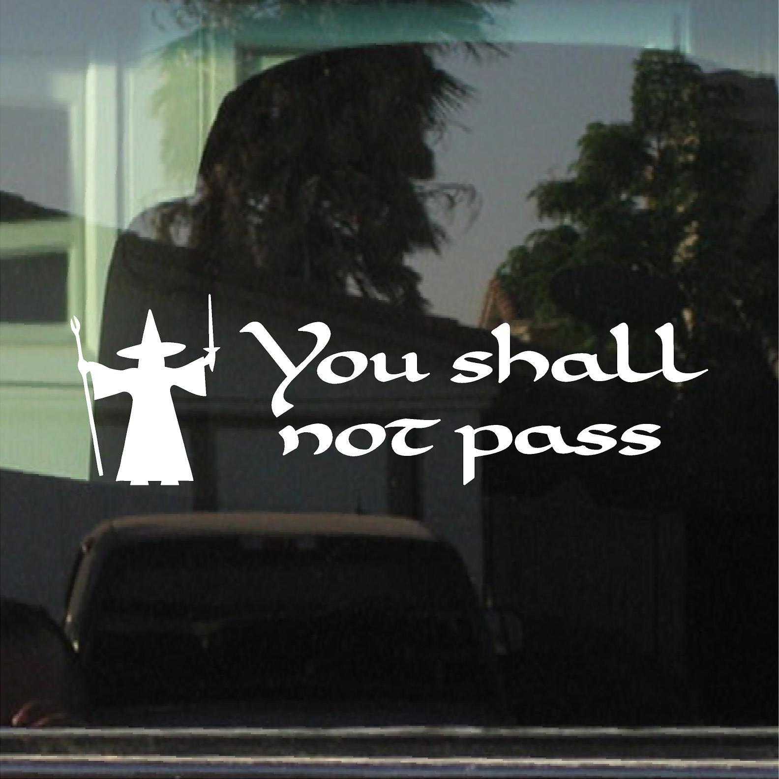 Gandalf You Shall Not Pass Vinyl Decal Sticker
