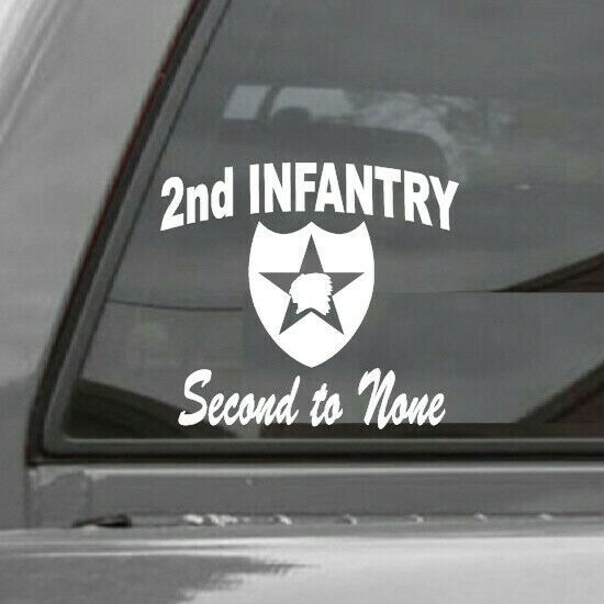2nd INFANTRY Second to None Vinyl Window Decal U. S. Army