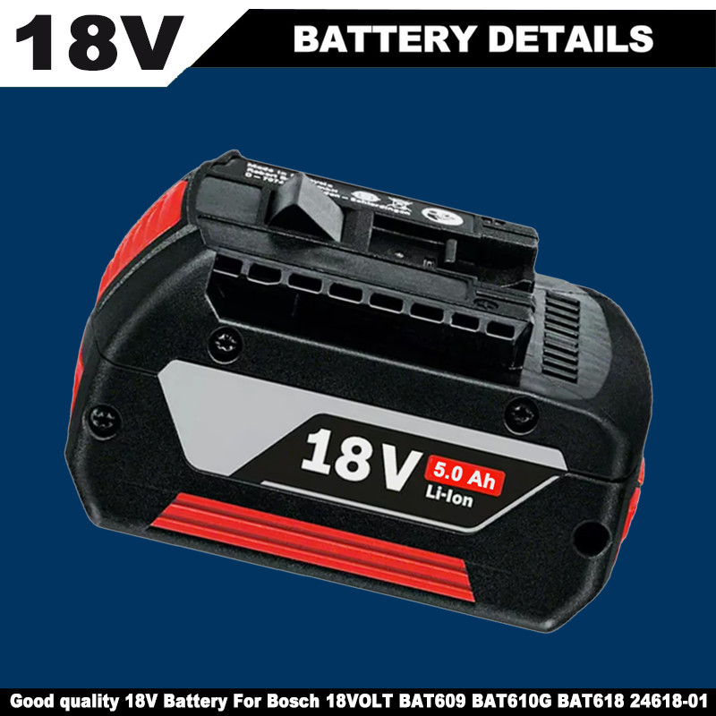 5.0Ah Li-ion Battery for Bosch 18V BAT609 BAT618 BAT611 BAT620 BAT610G 24618-01