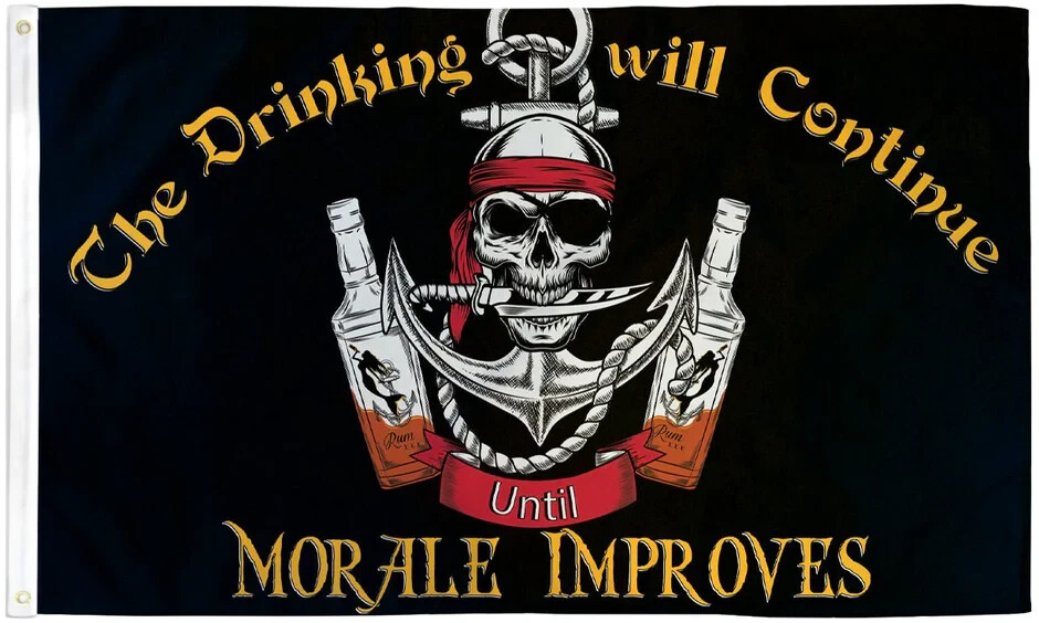 Drinking Will Continue 3x5ft Poly Pirate Flag Morale Pirate Ship Flag