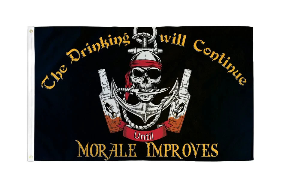 Drinking Will Continue 3x5ft Poly Pirate Flag Morale Pirate Ship Flag